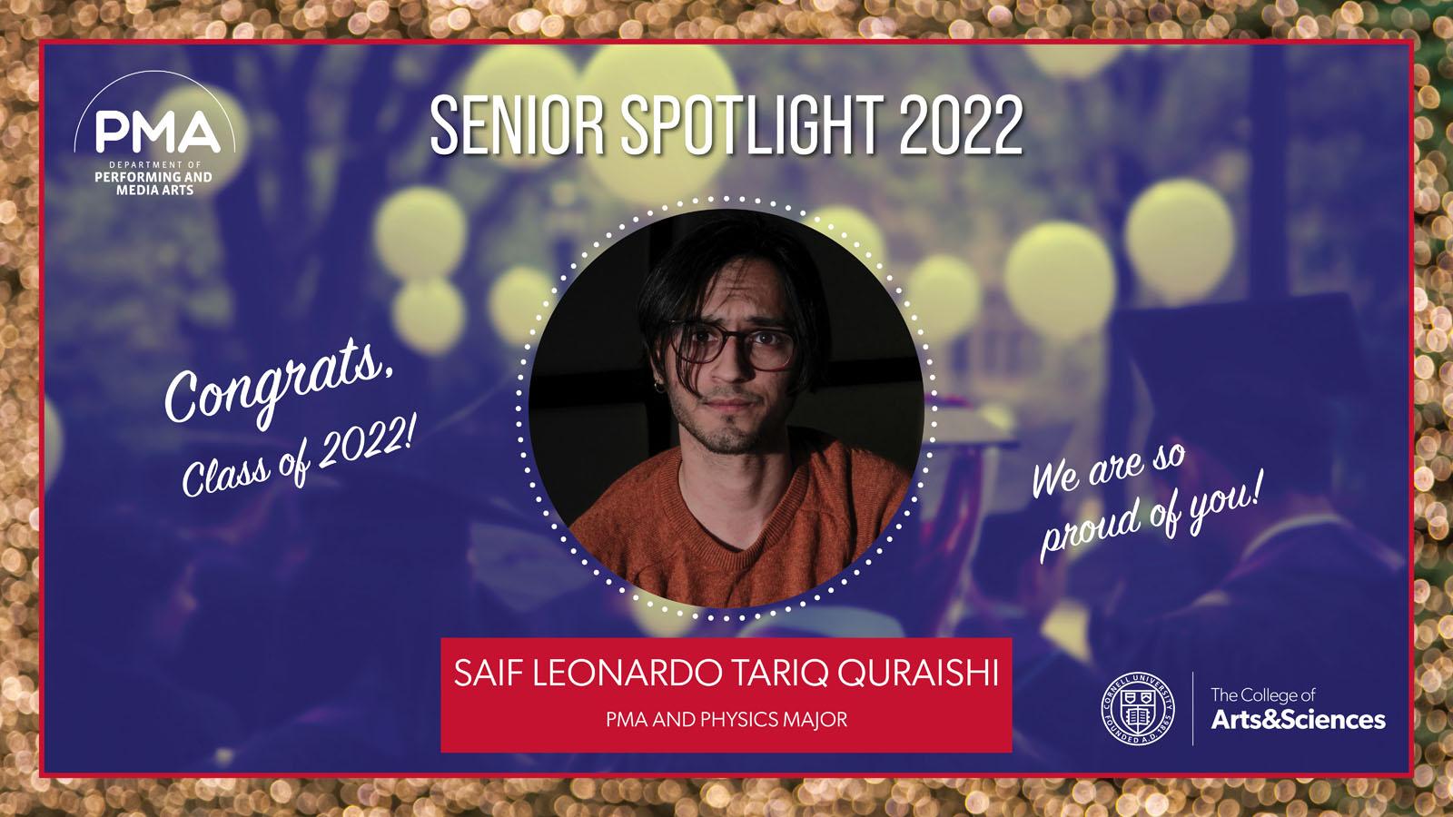 Photo of Graduate Spotlight 2022 Saif Leonardo Tariq Quraishi