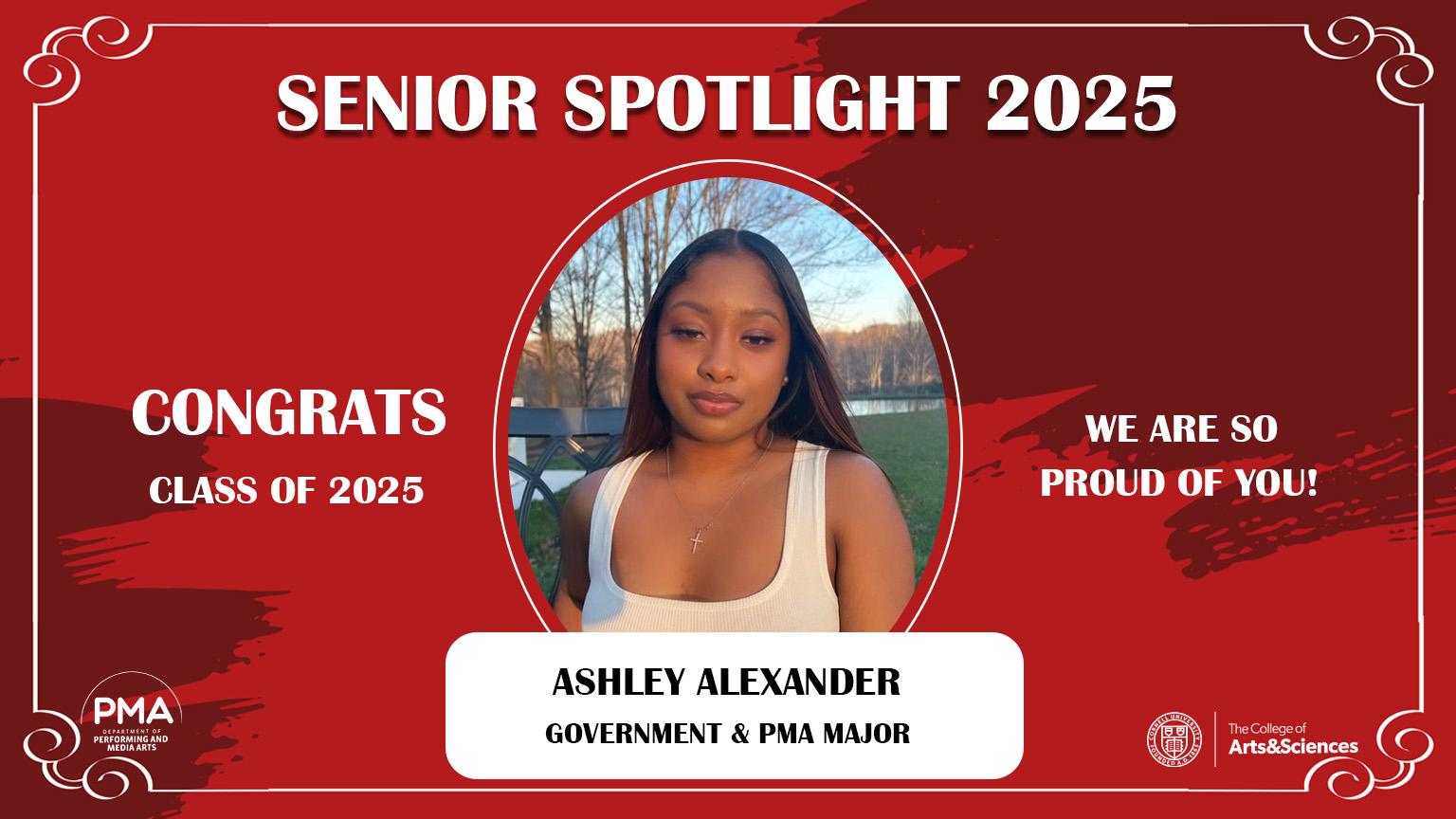Senior Spotlight 2025 against a red background with a frame design. Congrats Class of 2025. We are so proud of you! Ashley Alexander: Government and PMA Major.