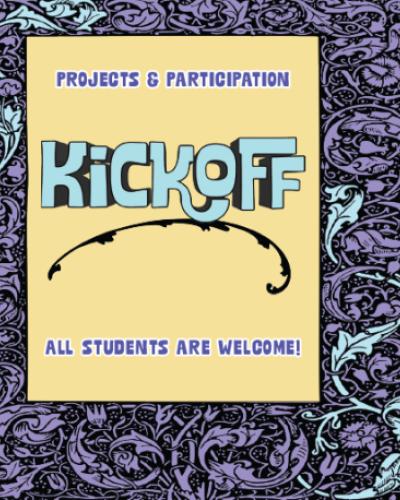 Projects & Participation Kick Off All Students are welcome