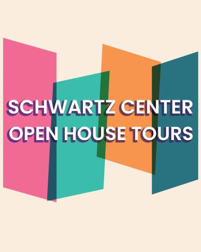 Schwartz Center Open House tours