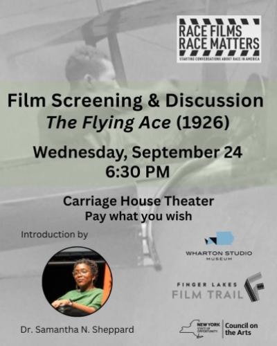 Event poster for film screening and discussion of “The Flying Ace” (1926). Wednesday, September 24, 6:30 pm. Carriage House Theater. Pay what you wish. Introduction from Dr. Samantha N. Sheppard.