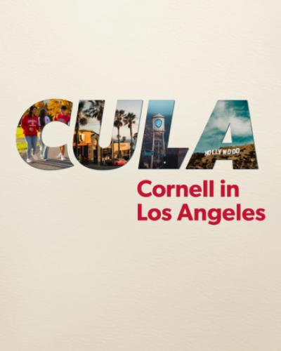 CULA: Cornell in Los Angeles