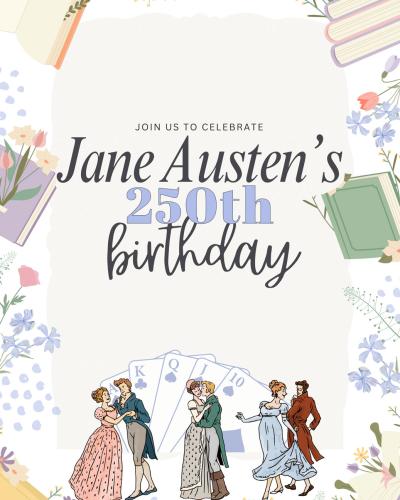 Join us to celebrate Jane Austen's 250th birthday