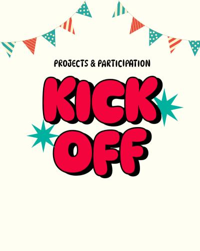 Projects and Participation Kick Off